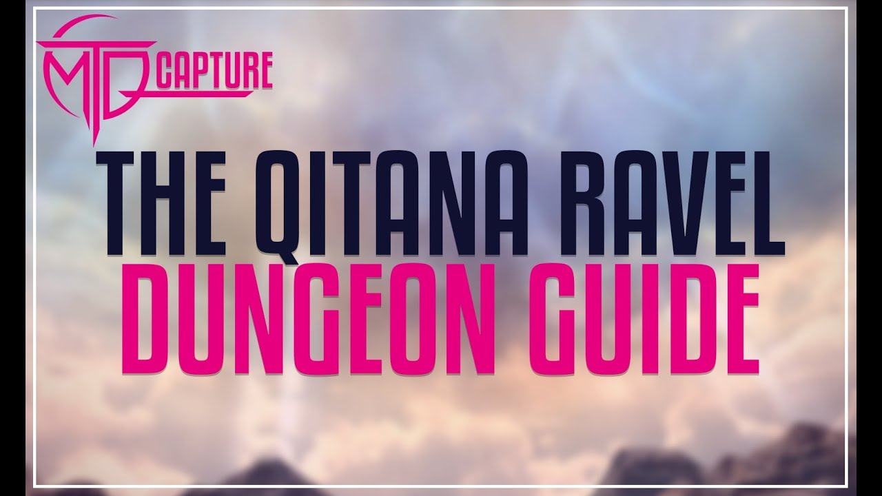 The Qitana Ravel Dungeon Guide - FFXIV