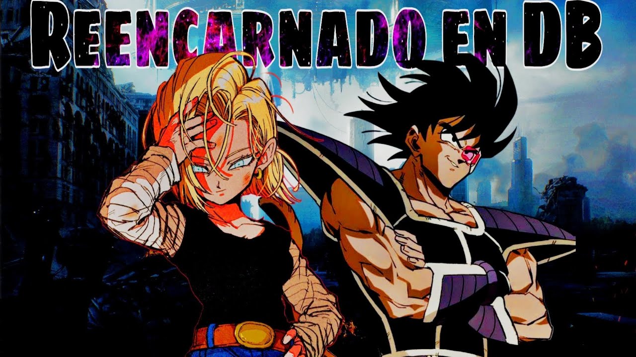 Reencarnado en Dragon Ball como Turles | Parte 1
