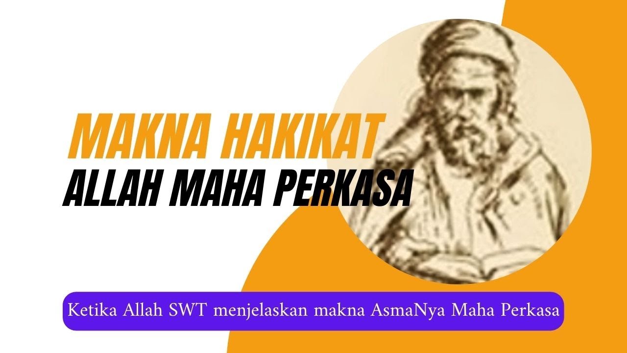 Arti Hakekat : Allah Maha Perkasa ! Asma Allah SWT : Al 'Aziiz !