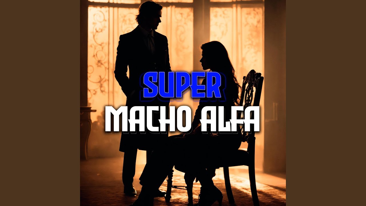 Super Macho Alfa, Alpha Male Magnetism, Attract Beautiful Women Subliminals Audio
