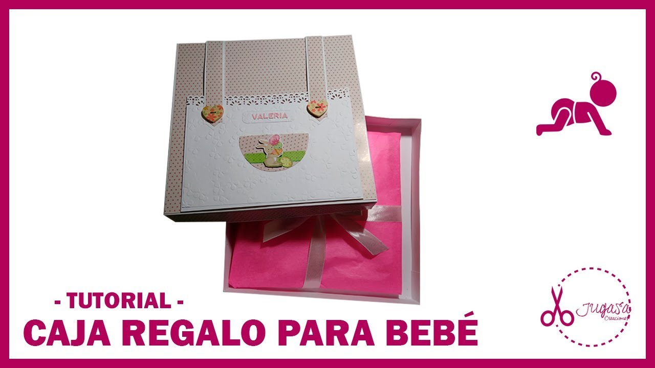 CAJA REGALO PARA BEBÉ | TUTORIAL | JUGASA