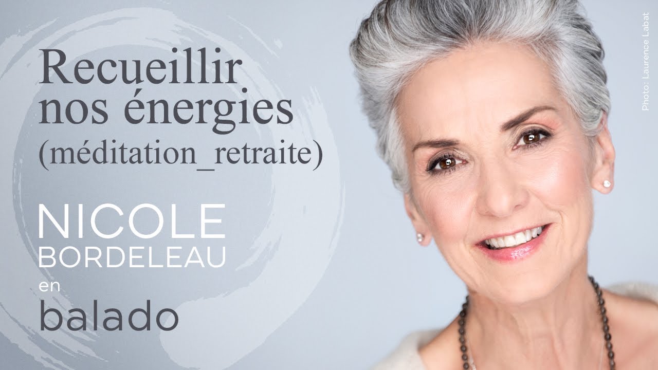 117. Recueillir nos énergies (méditation)