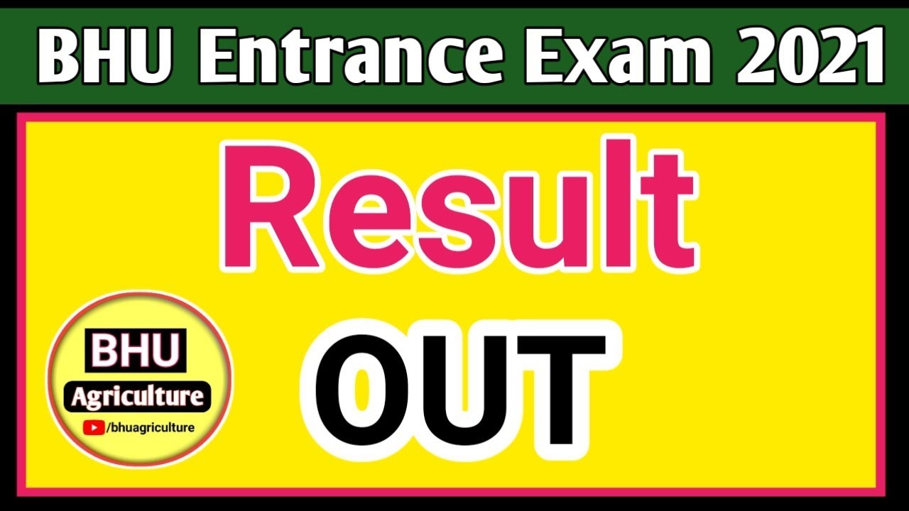 bhu result 2021 | bhu result 2021 released | bhu bsc agriculture result announced