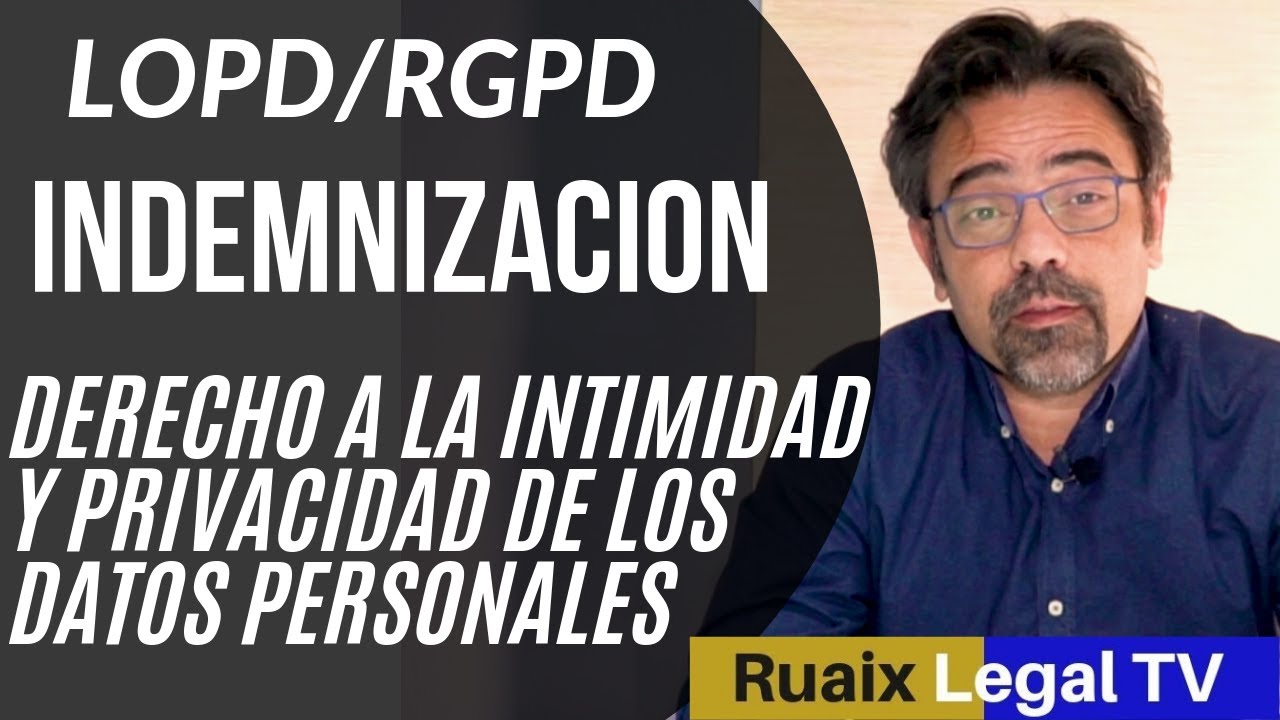 INDEMNIZACION | Derecho al Honor Intimidad Privacidad Datos Personales | LOPD | Proteccion de Datos