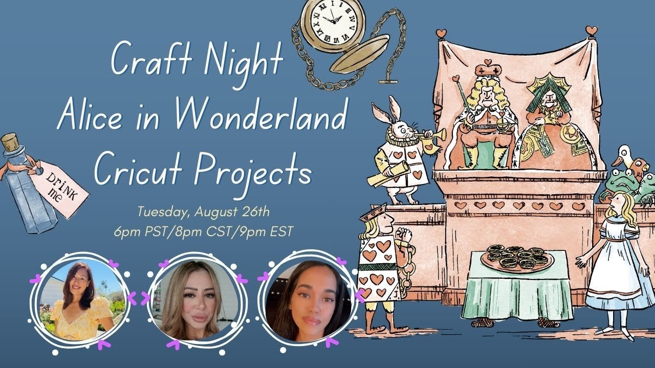 Alice in Wonderland Themed Cricut Crafting