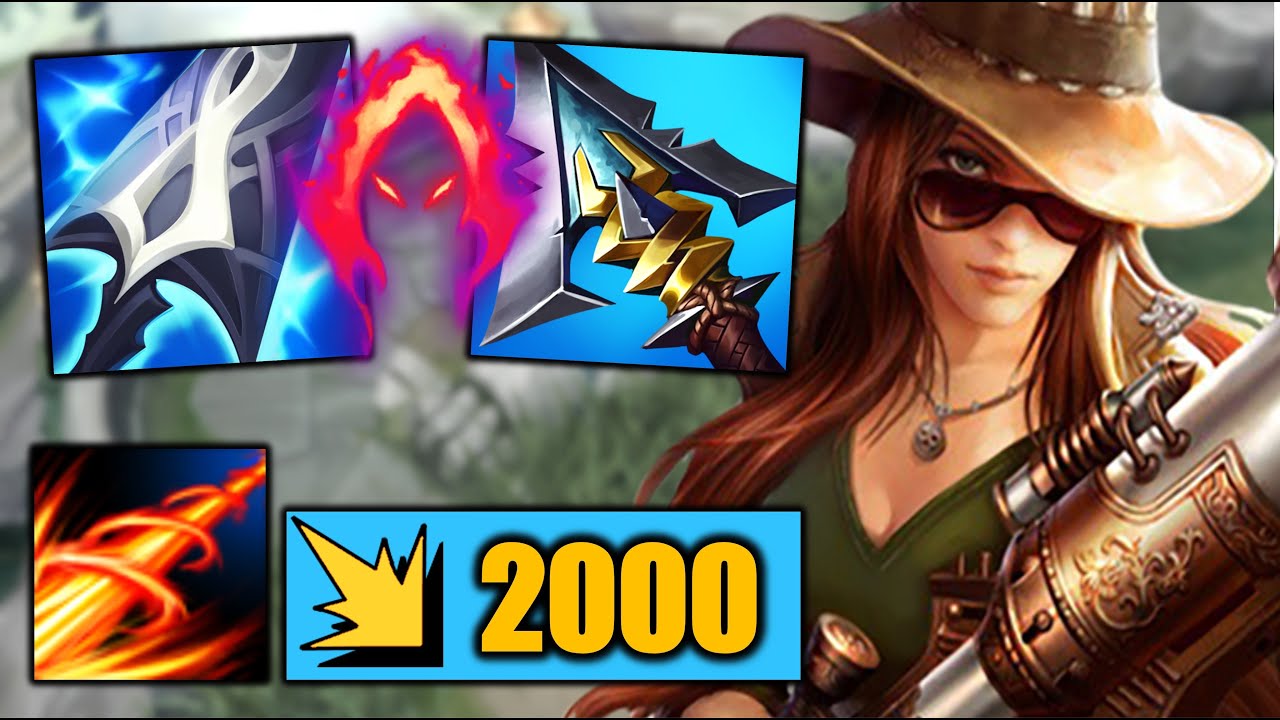 Caitlyn but my R is a Guaranteed One Shot (that does 2000 damage)