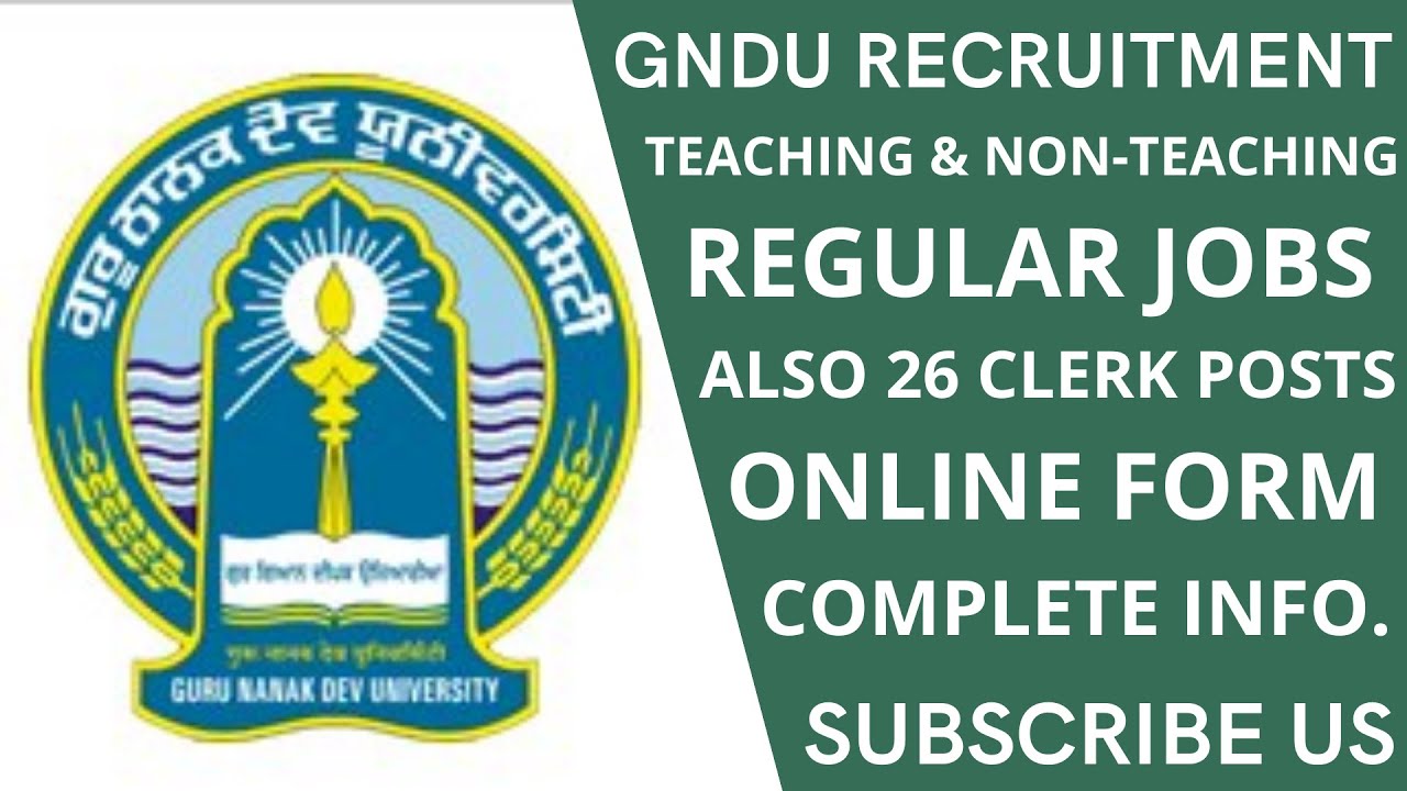 GNDU TEACHING & NON TEACHING RECRUITMENT 2022 | GURU NANAK DEV UNIVERSITY CLERK RECRUITMENT 2022