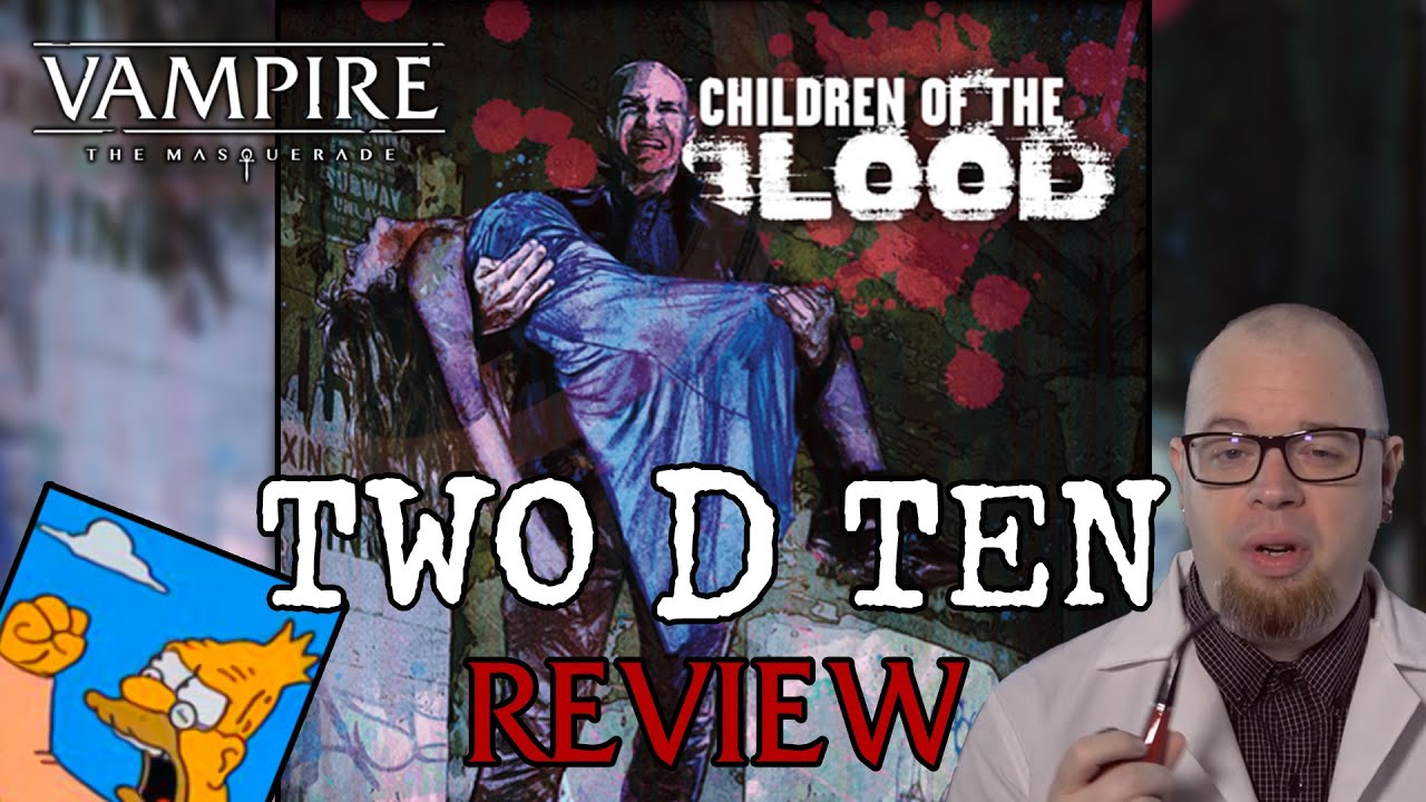 Children of the Blood Review | Vampire: the Masquerade 5th Edition | Two D Ten