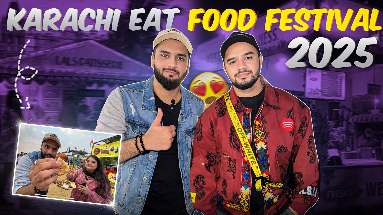 Karachi Eat Festival 2025 || I Met Irfan Junejo