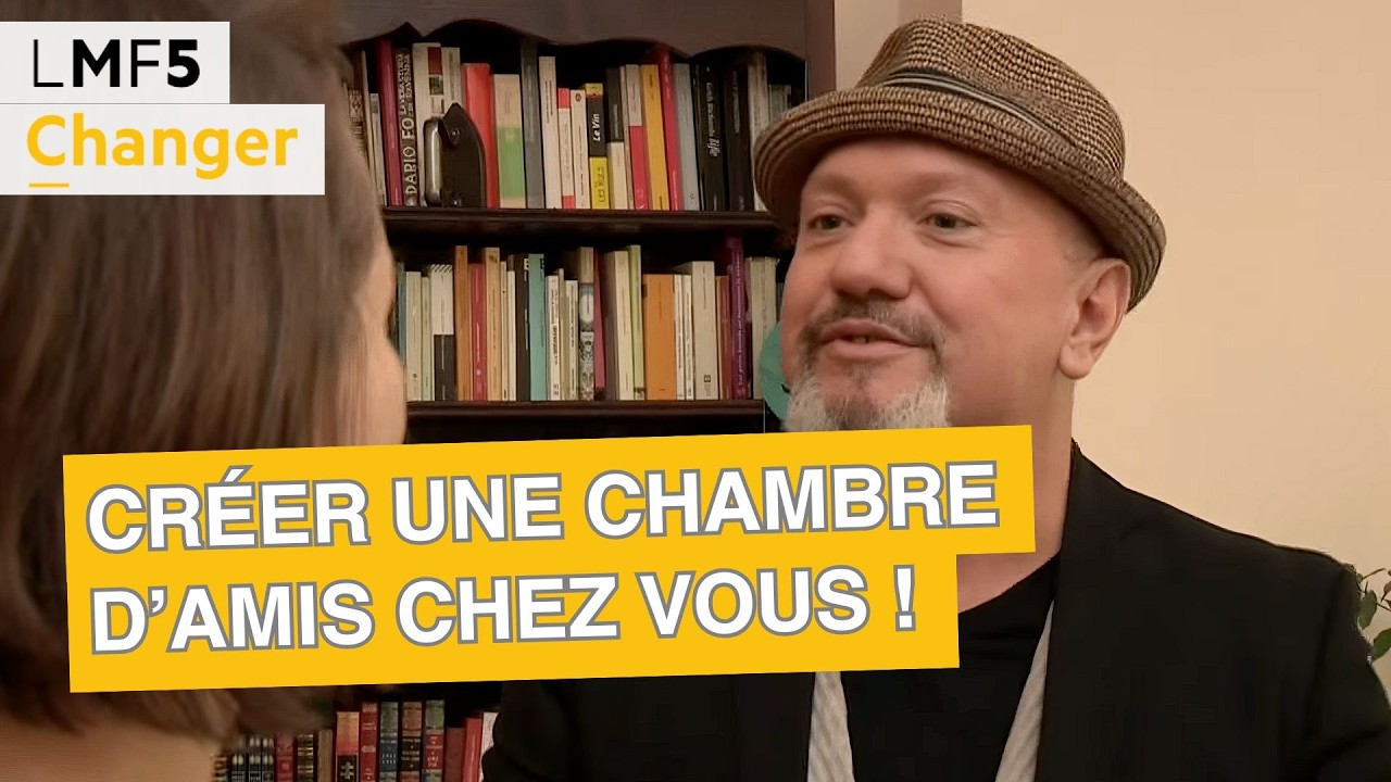 Comment créer une chambre d’amis chez vous ? - LMF5