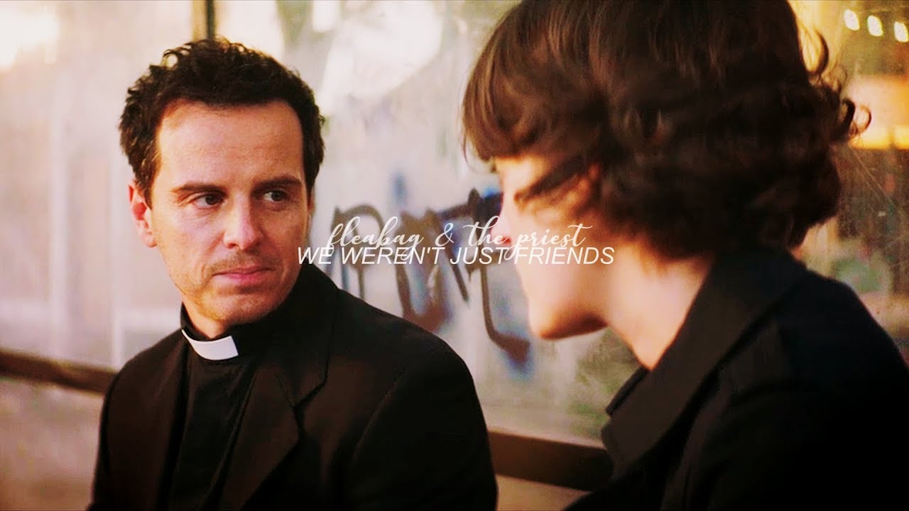 Fleabag & The Priest | We weren't just friends