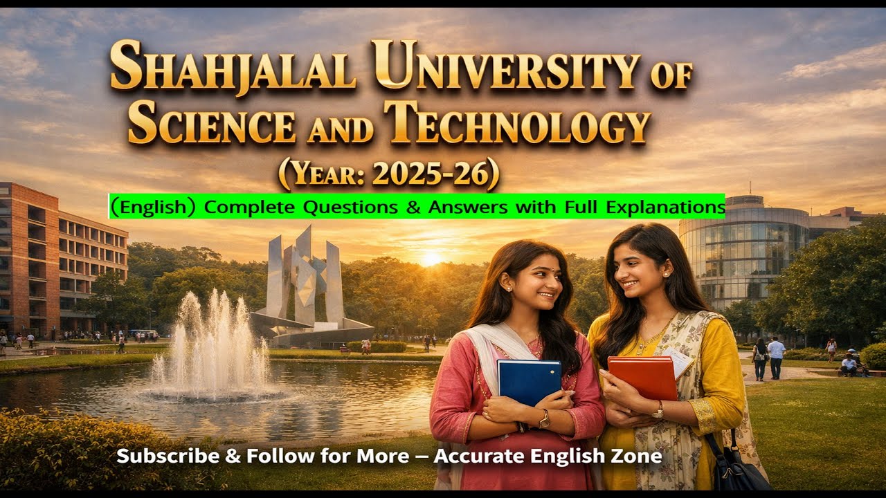 🎓 Shahjalal University of Science and Technology: (Year: 2025-26) #admission #jobs #education #Sust