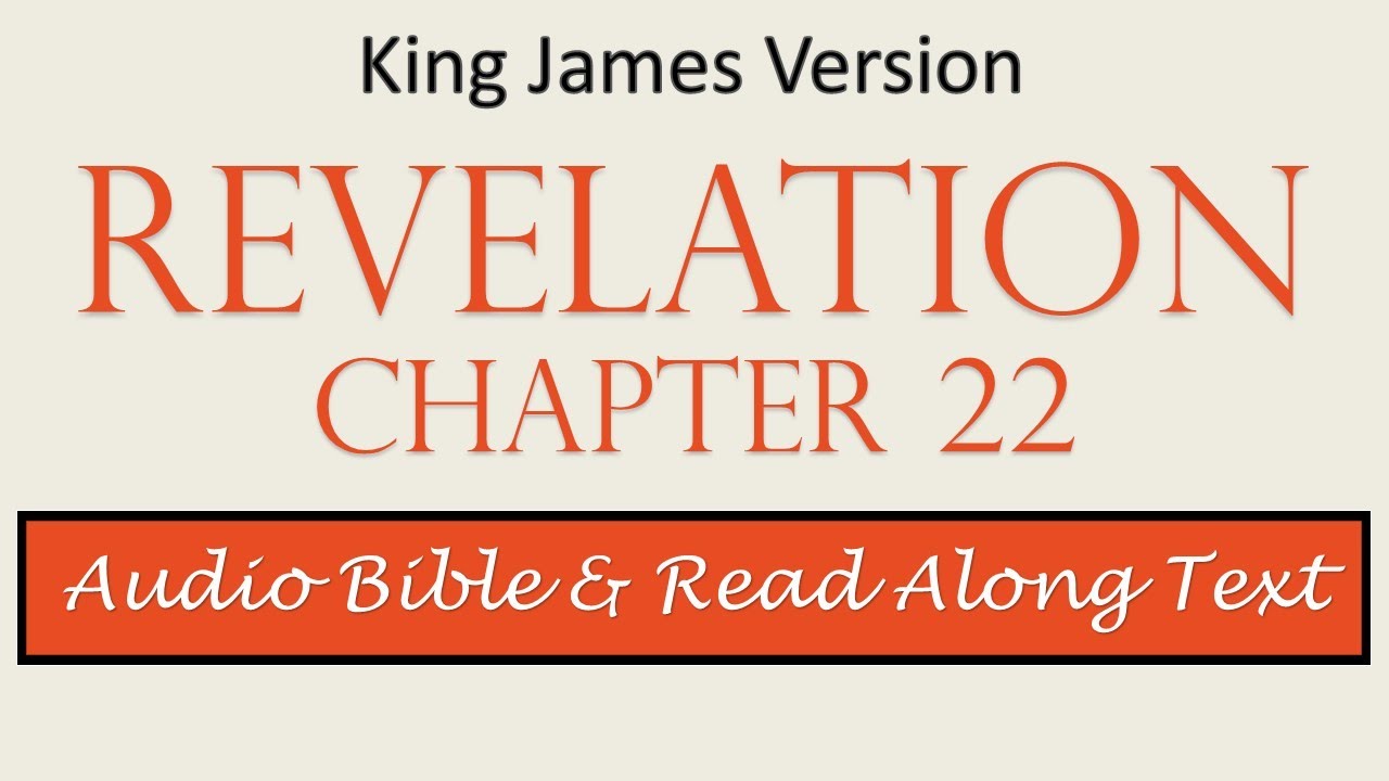 Revelation 22 | KJV DRAMATIZED AUDIO BIBLE WITH TEXT