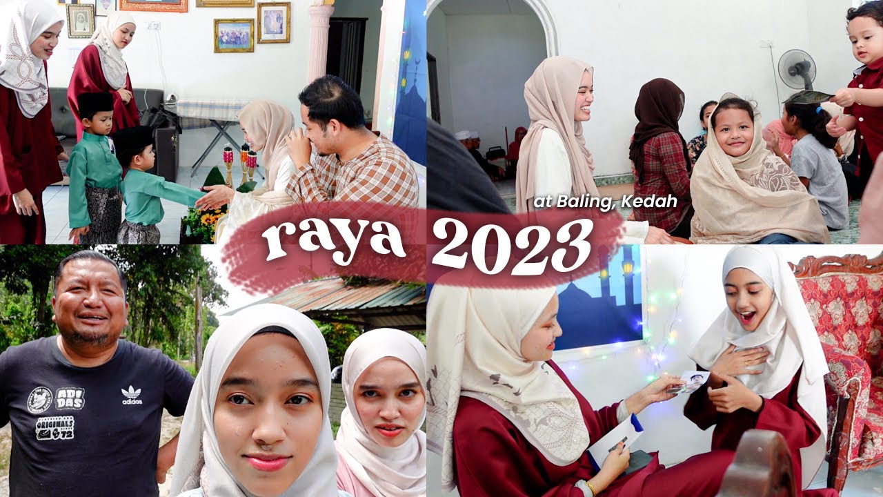 my first RAYA VLOG🌙!! (Baling, Kedah) | RAYA 2023 #rayaVLOG #VLOG