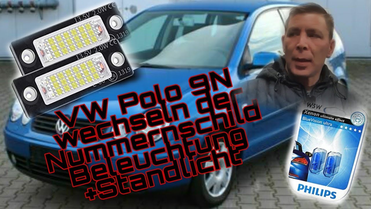 VW Polo 9N wechseln der Nummernschild Beleuchtung und das Standlicht