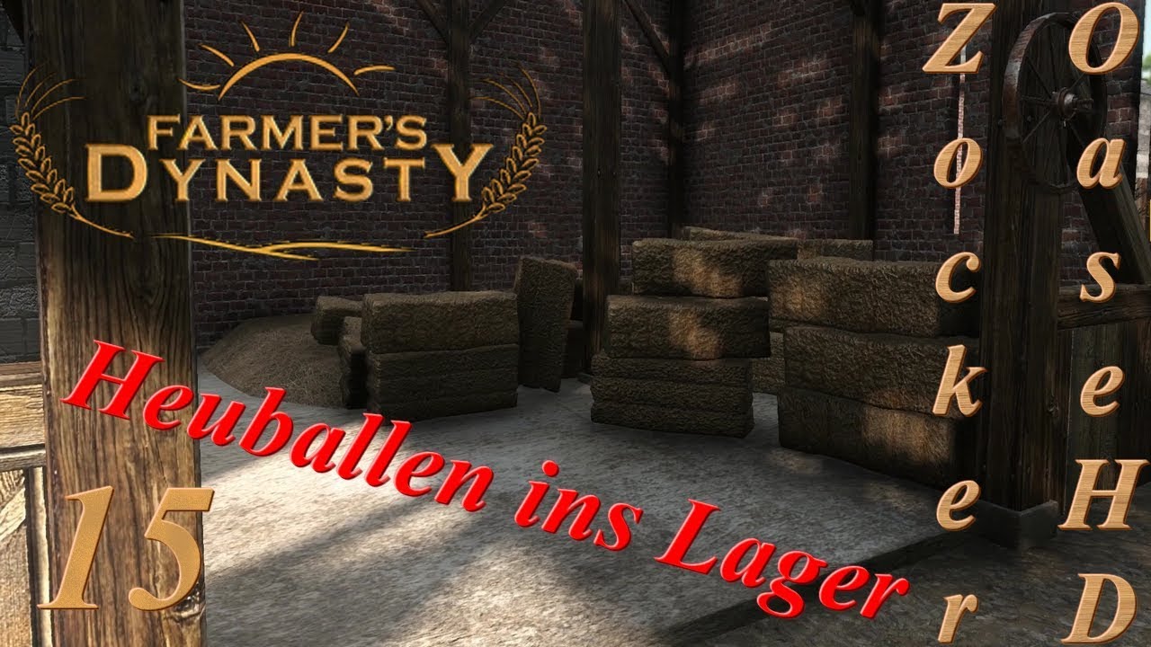 Farmers Dynasty German Gameplay # 15 : Heuballen ins Lager verfrachten - Farmers Dynasty Deutsch