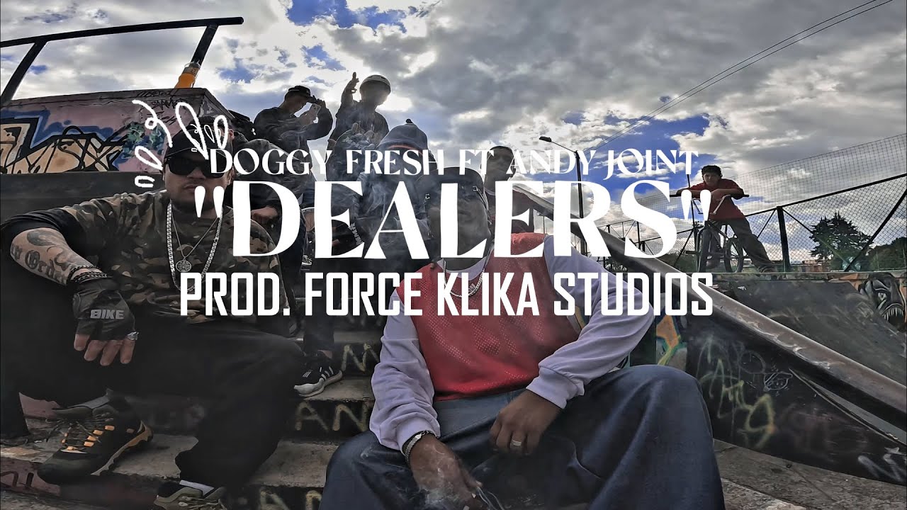 DEALERS 🔥Ft @AndyJoint 🎤 ( FLOW ALL STARS⭐) Video Oficial PROD : @forceklikastudiosfks2686