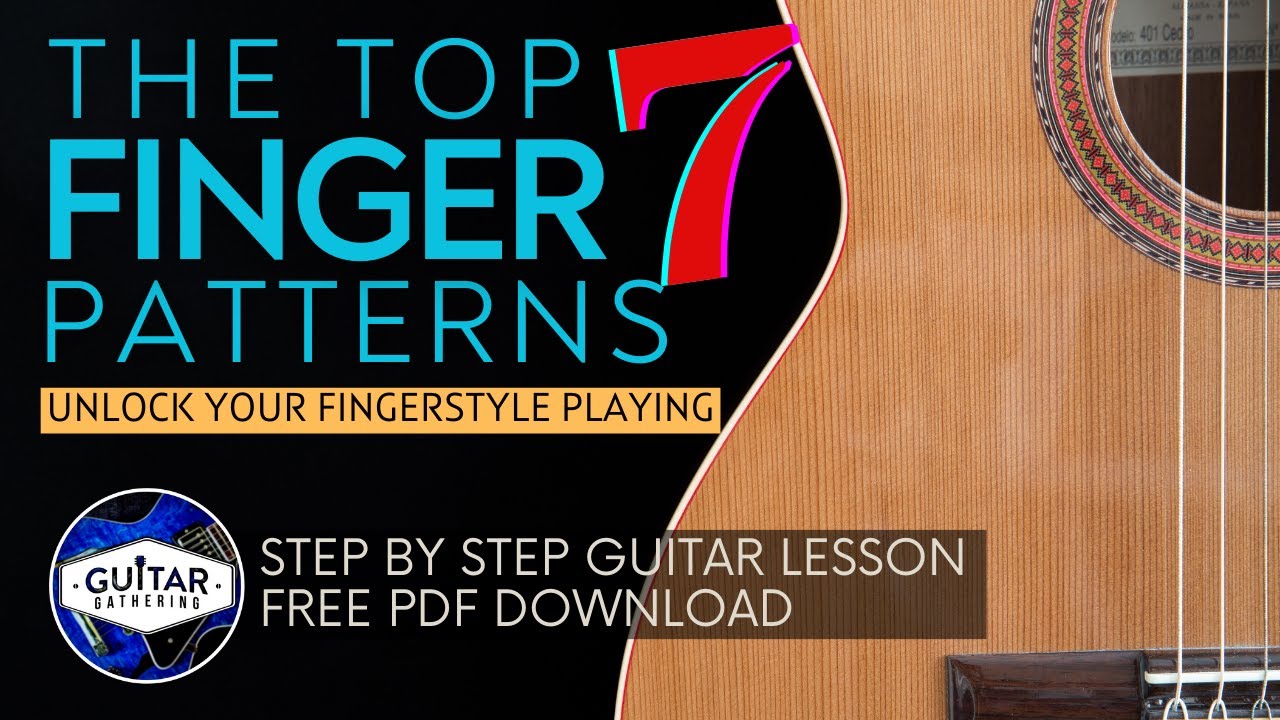 Master The TOP Finger Picking Patterns on Guitar (Free PDF Included)