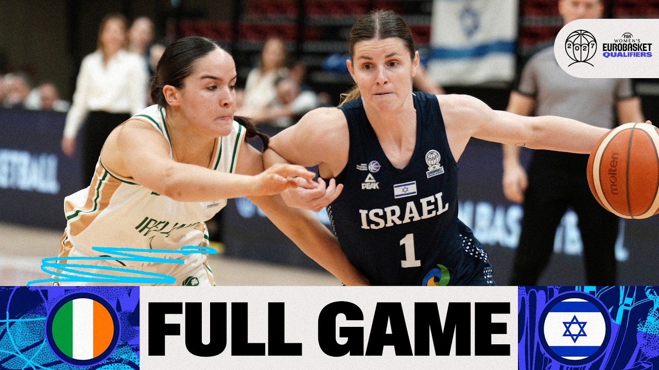 First Round | Ireland v Israel | Full Basketball Game | FIBA Women's EuroBasket 2027 Qualifiers