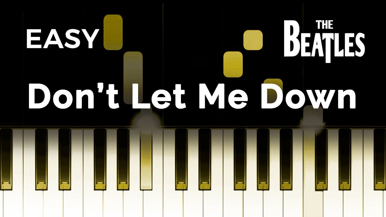 The Beatles - Don’t Let Me Down - EASY Piano Instrumental TUTORIAL by Piano Fun Play