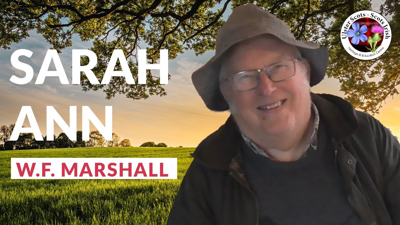 SARAH ANN [POEM] By W.F. Marshall | Recited by Ian McCracken - Tyrone, Ulster, Irish Humorous Poem