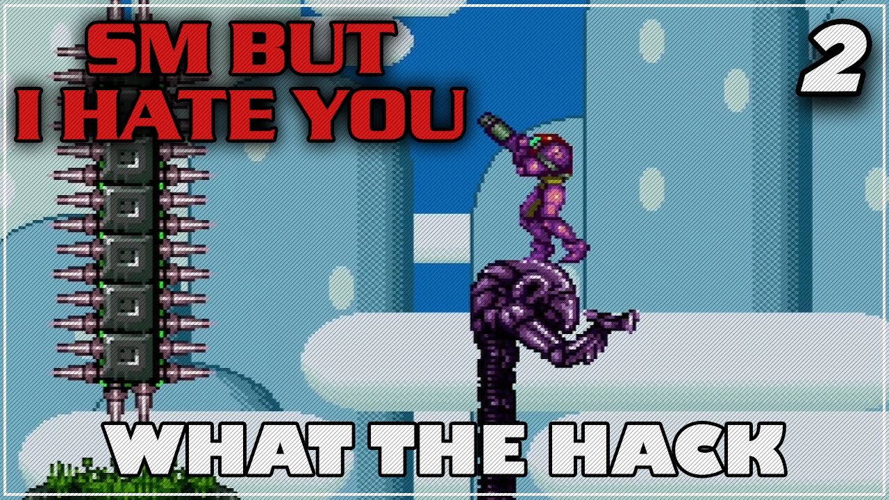 SM: But I Hate You | What The Hack | #2