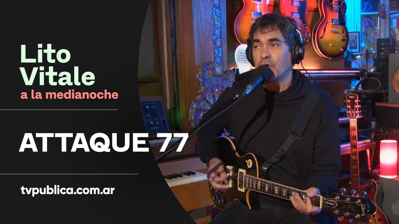 Attaque 77: Chance - Lito Vitale a la Medianoche
