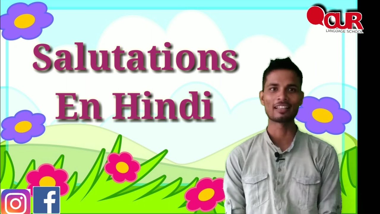 Apprendre l'hindi - Les salutations en Hindi avec un locuteur natif Rizwan Khan.