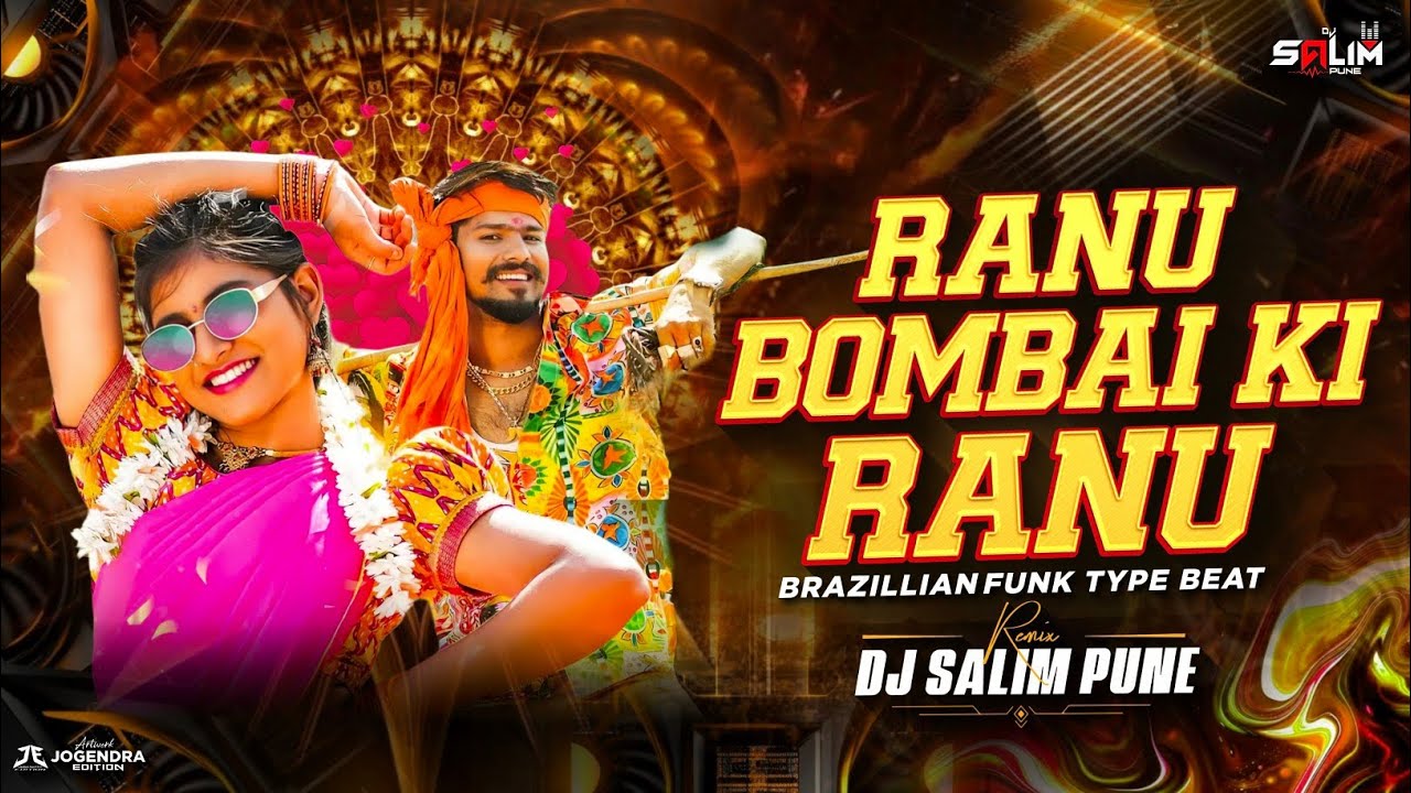 RANU MUMBAI KI RANU ( BRAZILLIAN FUNK TYPE BEAT ) DJ SALIM PUNE
