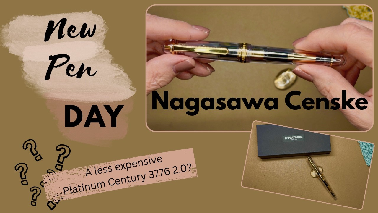 New Pen Day: Nagasawa Censke | Half the price of the new Platinum Century 3776 2.0