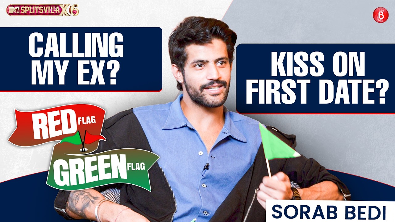 Is Sorab Bedi a Red or Green Flag? His Dating Takes on Calling Ex, Kiss on First Date, PDA & More