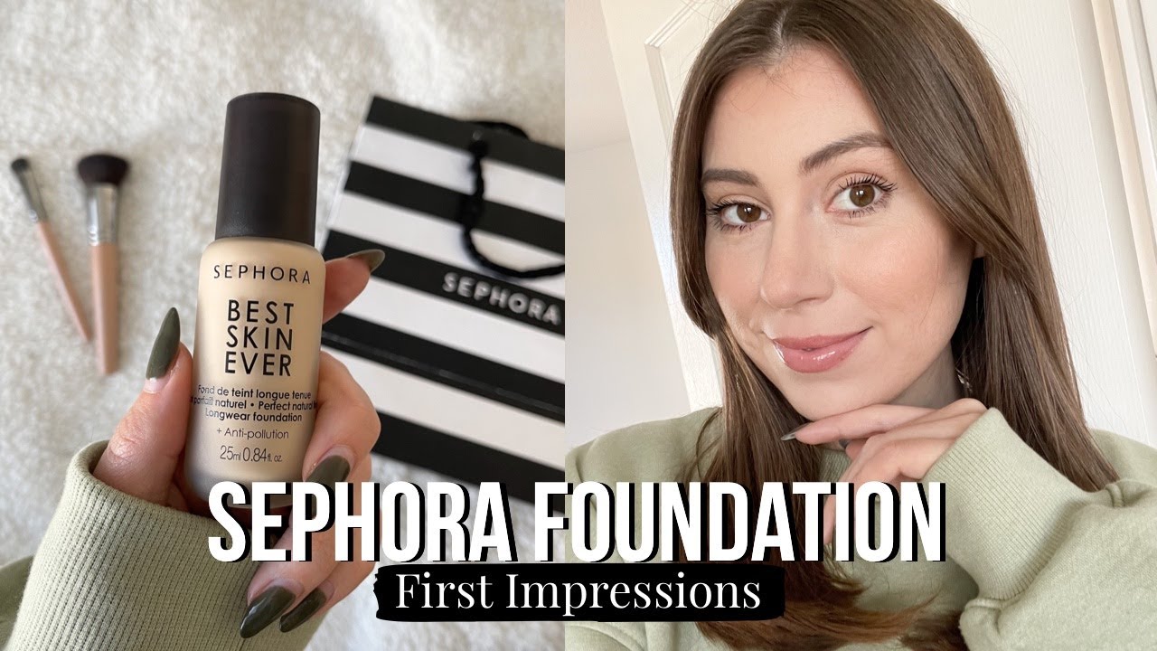 SEPHORA BEST SKIN EVER LIQUID FOUNDATION - FIRST IMPRESSION & REVIEW 2021