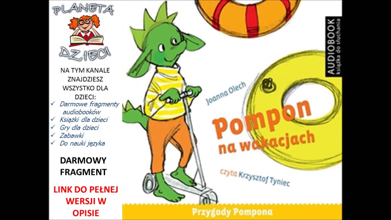 Pompon na wakacjach - Joanna Olech, czyta: Krzysztof Tyniec