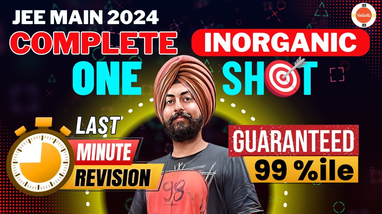 JEE 2024 | Complete Inorganic Chemistry | One Shot | Last Minute Revision | Pahul Sir