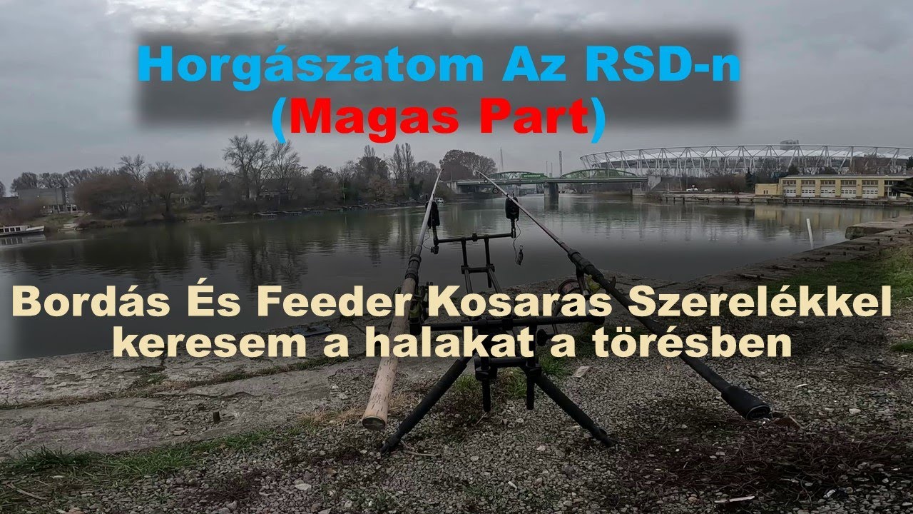 Rapid Peca A Magas Parton. Fanatic Akkor Horgászik mikor jól esik az RSD-N