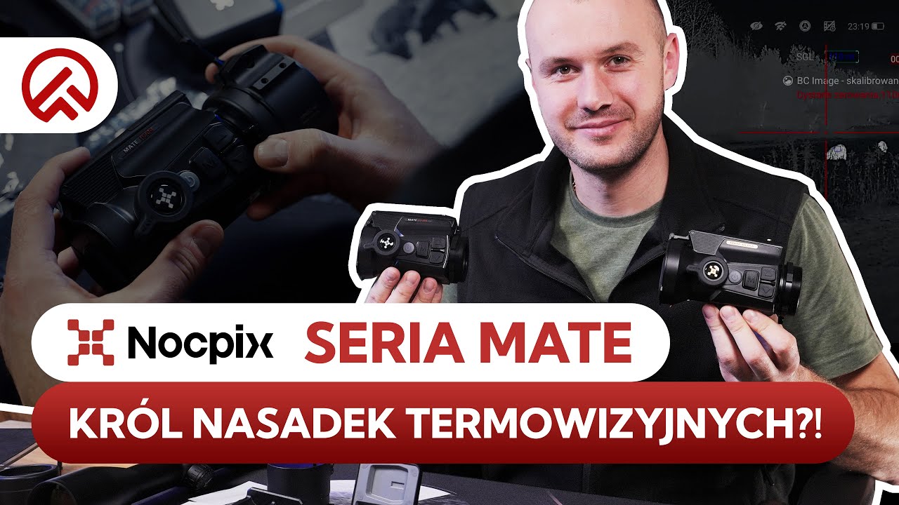 NOCPIX MATE S60R ULTRA / H50R / H38R / LITE | NOWOŚĆ od Nocpix - król nasadek termowizyjnych?!