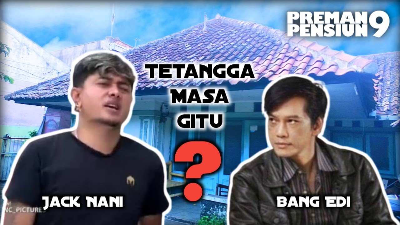 Ternyata‼️JACK Terminal dan BANG EDI PREMAN PENSIUN rumahnya berdekatan 🏠