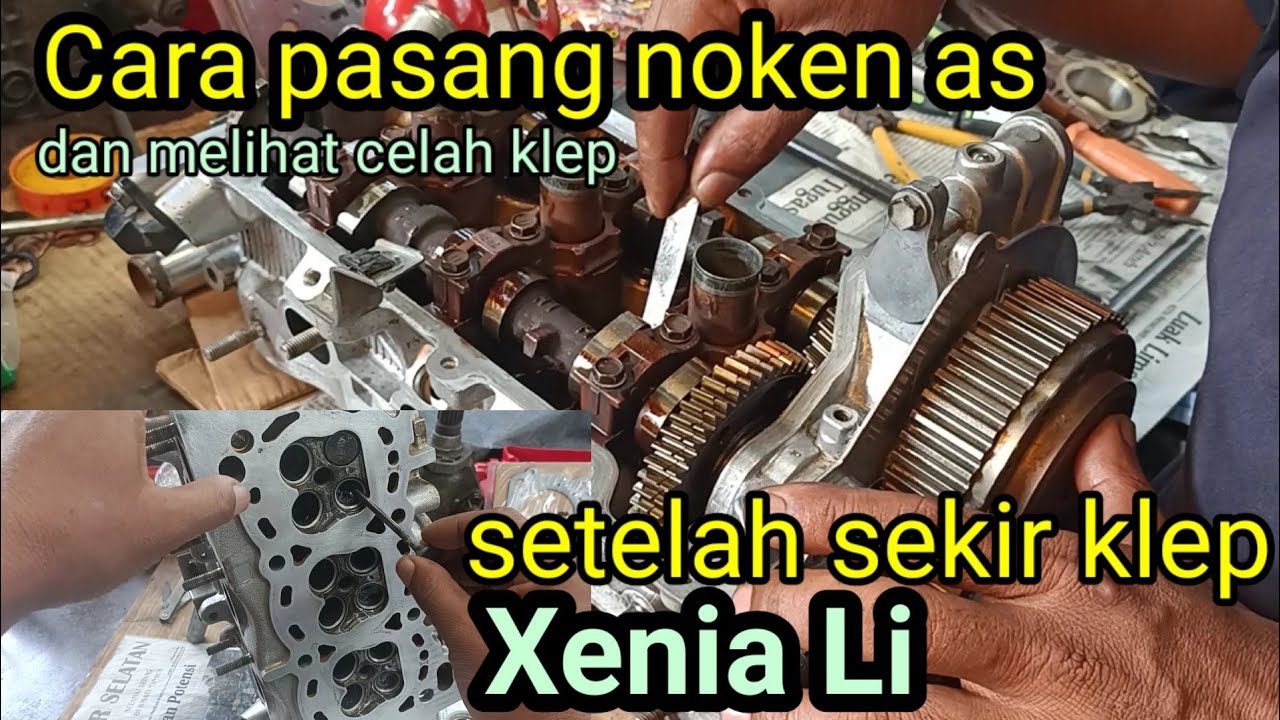 Cara pasang noken as Xenia 1000cc, cara pengepasa top timing Xenia Li