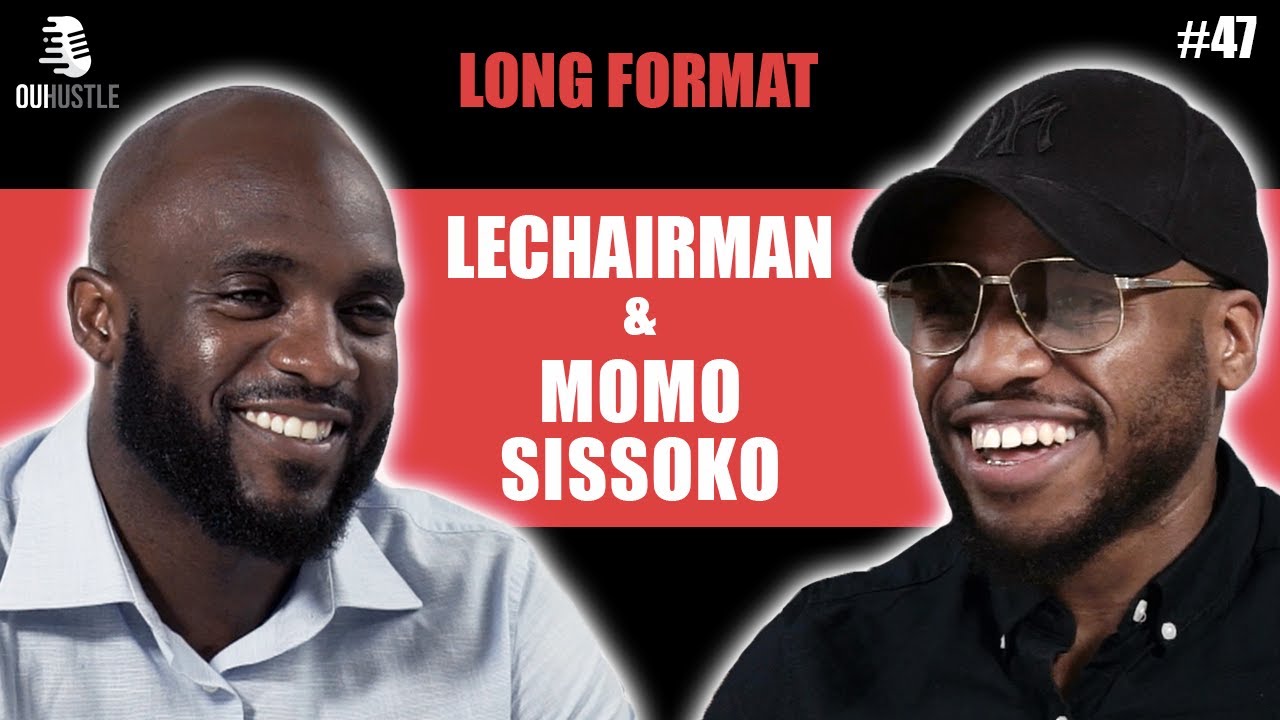 #47 LeChairman & Momo Sissoko parlent football, PSG, social, entrepreneuriat, Afrique, FEMAFOOT...