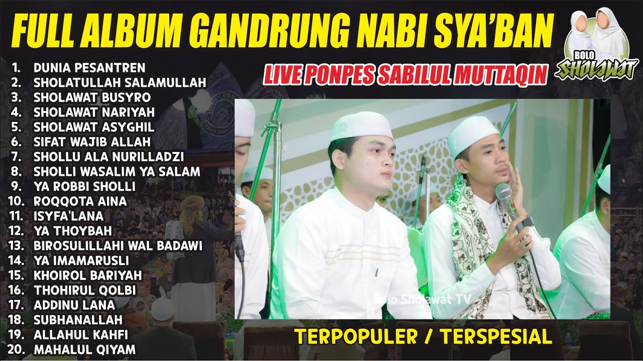 BETAPA INDAHNYA DUNIA PESANTREN - FULL SHOLAWAT GANDRUNG NABI 2026