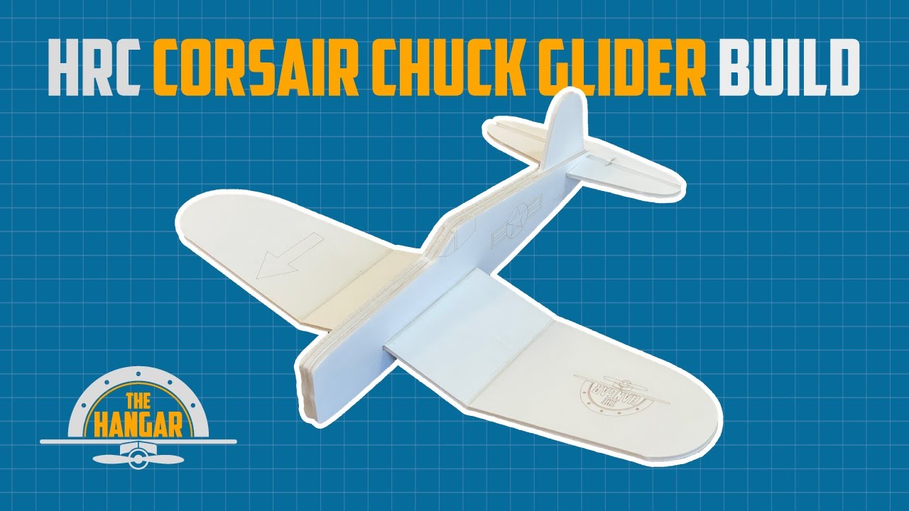 Easy to build chuck glider at home in 30 minuets or less - HRC Corsair