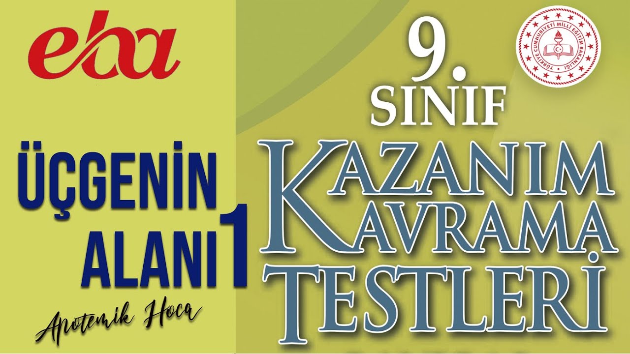 9.SINIF EBA KAZANIM KAVRAMA TESTİ (Üçgenin Alanı-1)