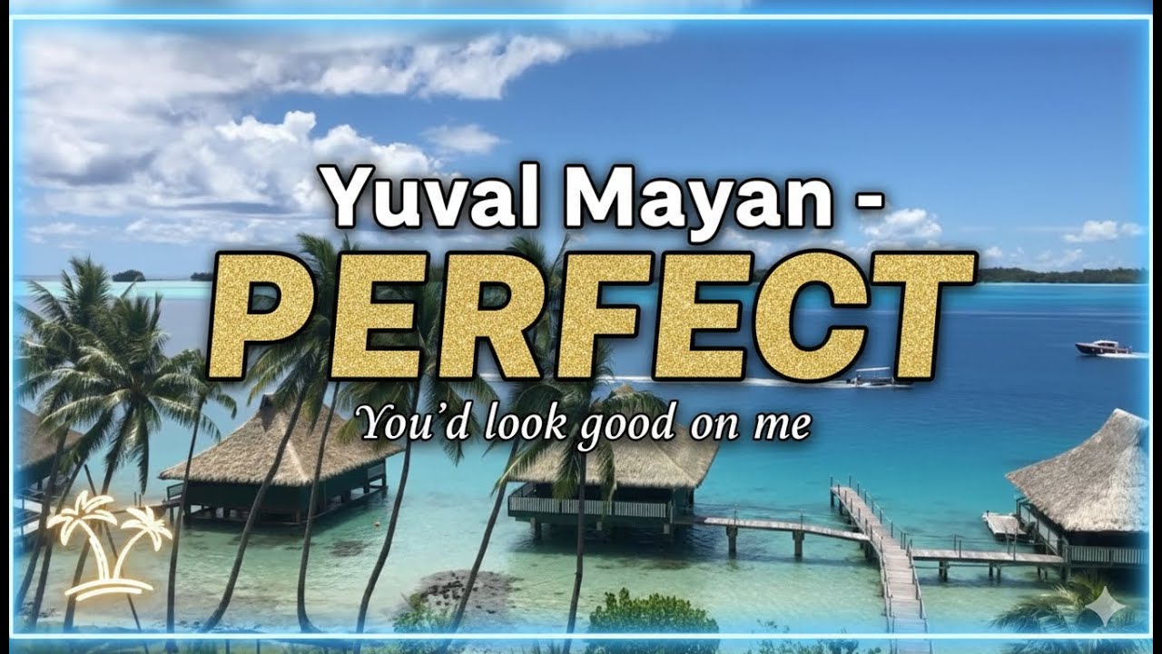 Yuval Maayan - Perfect | 