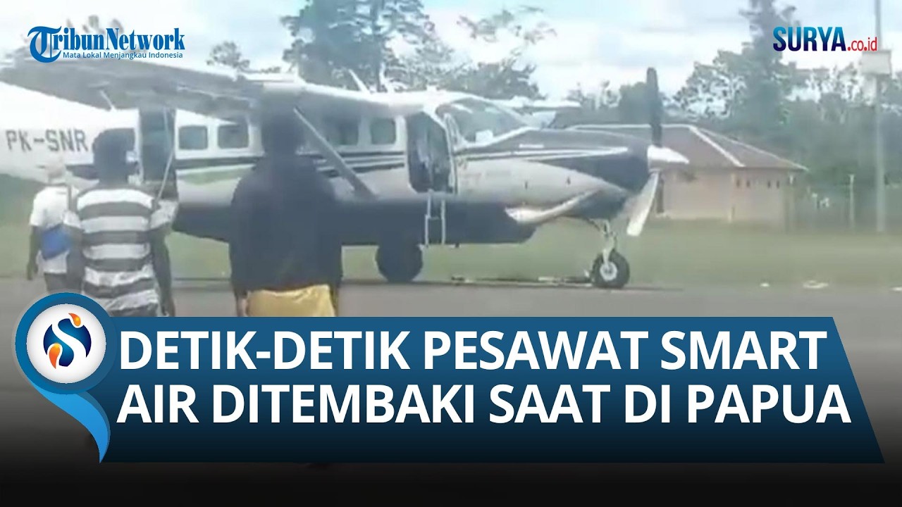 KRONOLOGI Smart Air Ditembaki di Korowai Papua Selatan: Pilot–Kopilot Tewas dan 13 Penumpang Selamat