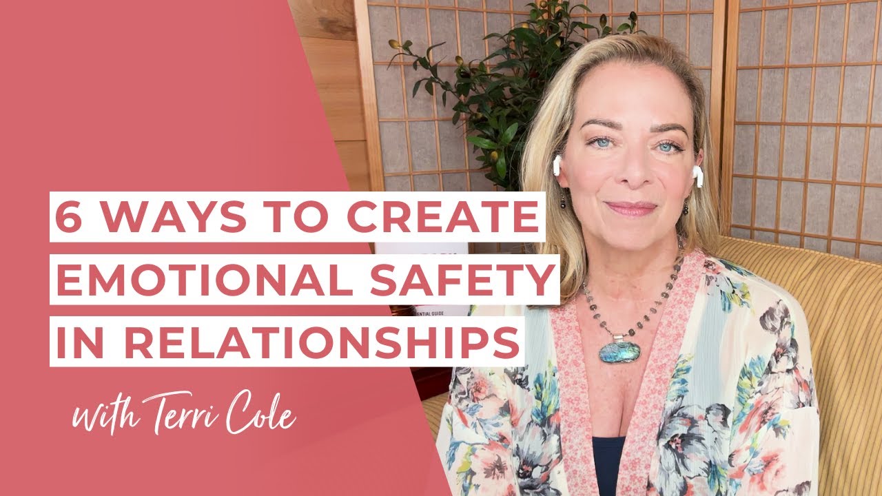Unsafe Relationships? Signs + Creating Safety - Terri Cole