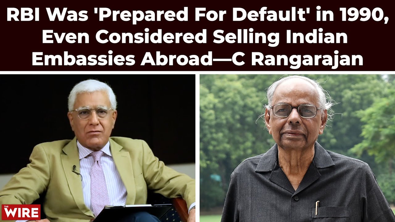 RBI Was 'Prepared For Default' in 1990, Even Considered Selling Indian Embassies Abroad—C Rangarajan