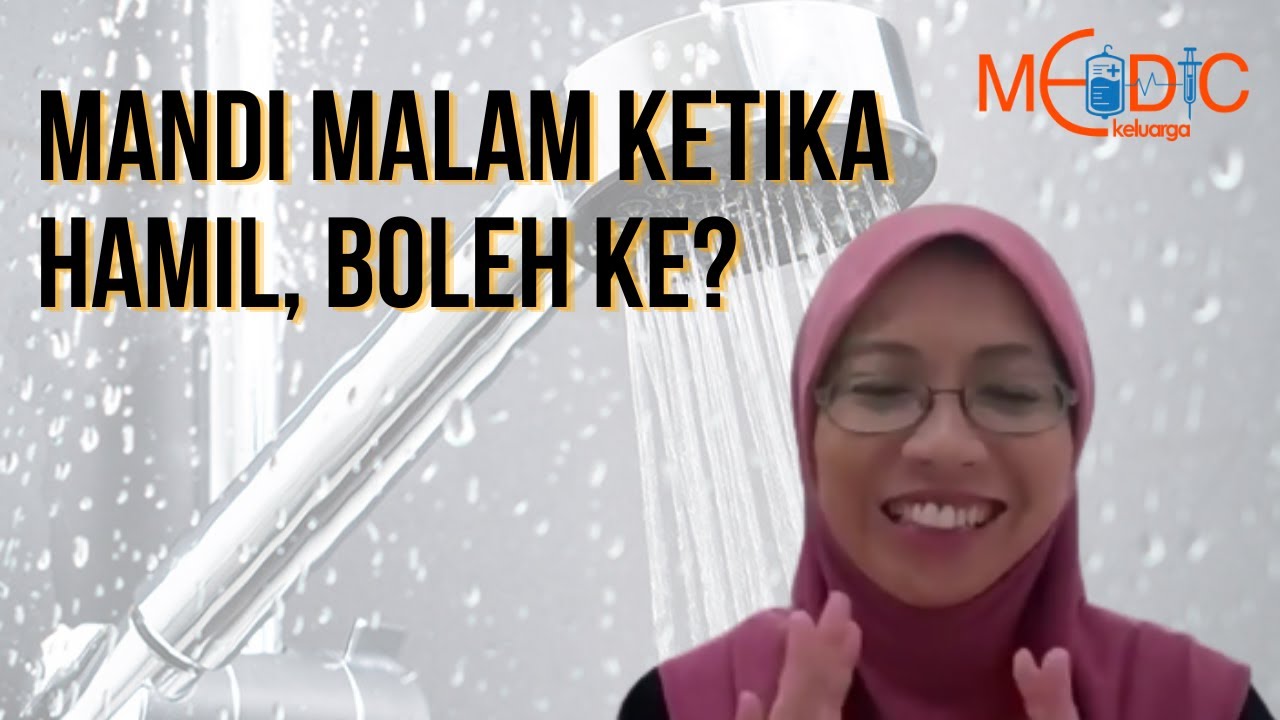 Mandi Malam Ketika Hamil, Boleh Ke?