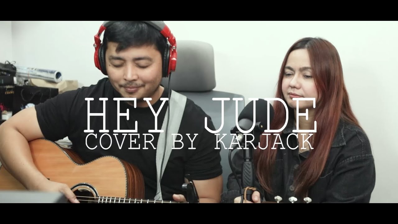 HEY JUDE cover by KARJACK