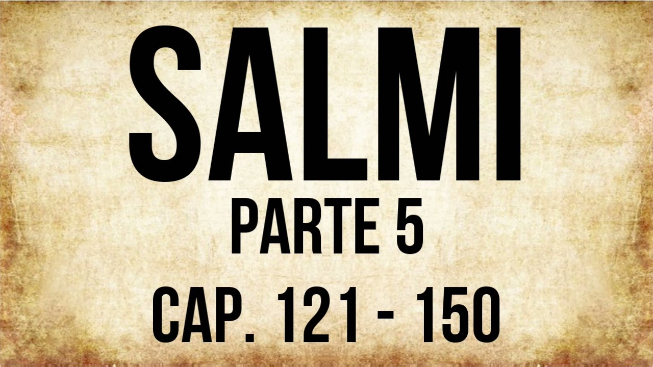 19 - Libro di Salmi - PARTE 6 (BIBBIA ITALIANA IN AUDIO)