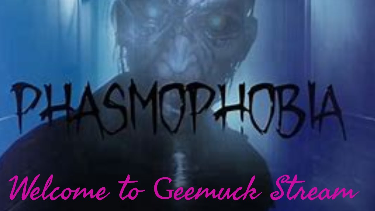LIVE STREAM! #4. Who you gonna call... not us join us on phasmophobia happy to give tips